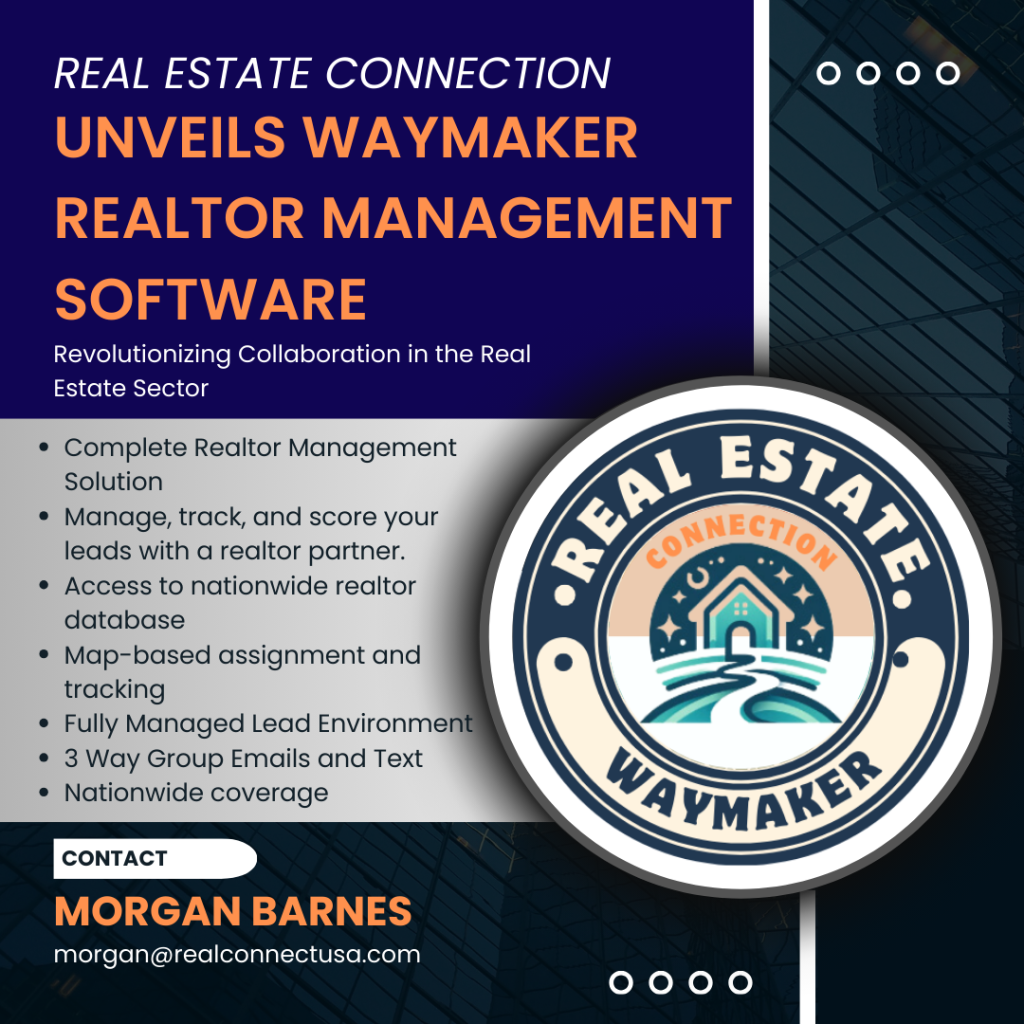 Real Estate Connection Unveils WayMaker Realtor Management Software